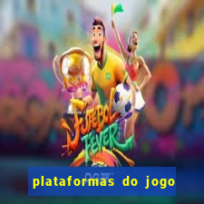 plataformas do jogo do tigrinho